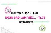 Soạn bài Ngàn sao làm việc trang 25 Ngữ văn lớp 7 Kết nối tri thức tập 1